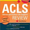 ACLS Advanced Cardiac Life Support Review Pearls of Wisdom 3rd Edition