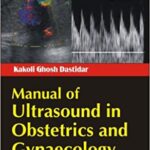 Manual of Ultrasound in Obstetrics and Gynaecology 2nd Edition