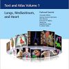 Imaging Anatomy Text and Atlas Volume 1 Lungs Mediastinum and Heart