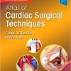 Atlas of Cardiac Surgical Techniques 2nd Edition