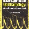 Basic Sciences in Ophthalmology A Self Assessment Text By John Ferris