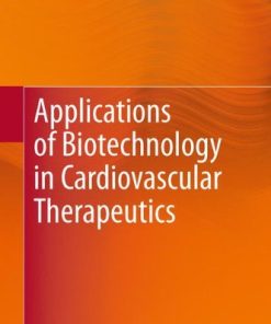 Applications of Biotechnology in Cardiovascular Therapeutics