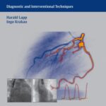 The Cardiac Catheter Book Diagnostic and Interventional Techniques