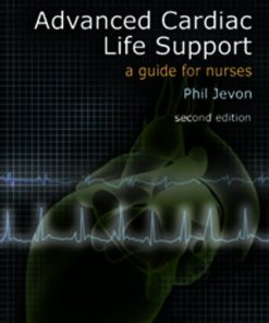 Advanced Cardiac Life Support A Guide for Nurses 2nd Edition