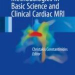 Protocols and Methodologies in Basic Science and Clinical Cardiac MRI