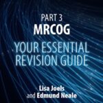 Part 3 MRCOG Your Essential Revision Guide