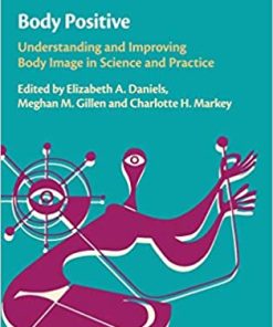 Body Positive Understanding and Improving Body Image in Science and Practice