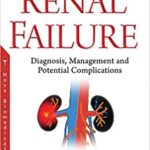 Renal Failure Diagnosis Management & Potential Complications