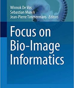 Focus on Bio Image Informatics