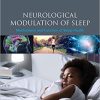 Neurological Modulation of Sleep Mechanisms and Function of Sleep Health