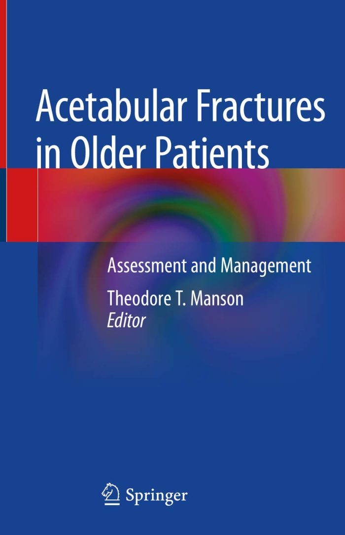 Acetabular Fractures in Older Patients Assessment and Management