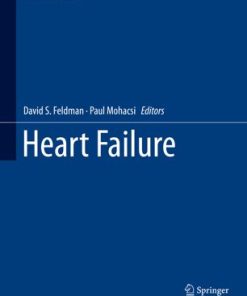 Heart Failure By David S Feldman Paul Mohacsi