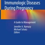 Asthma Allergic and Immunologic Diseases During Pregnancy A Guide to Management