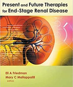 Present and Future Therapies for End Stage Renal Disease