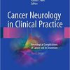 Cancer Neurology in Clinical Practice Neurological Complications of Cancer and its Treatment 3rd Ed