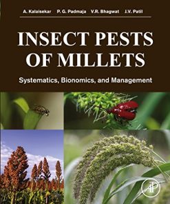 Insect Pests of Millets Systematics Bionomics and Management