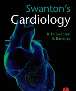 Swantons Cardiology A Concise Guide to Clinical Practice 6th Ed