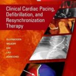 Clinical Cardiac Pacing Defibrillation and Resynchronization Therapy 5th Ed