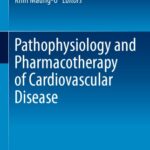 Pathophysiology and Pharmacotherapy of Cardiovascular Disease