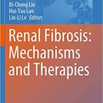 Renal Fibrosis Mechanisms and Therapies