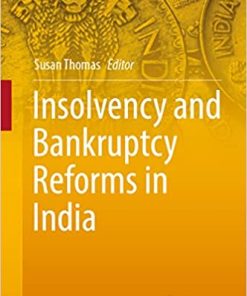 Insolvency and Bankruptcy Reforms in India