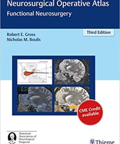 Neurosurgical Operative Atlas Functional Neurosurgery 3rd Ed
