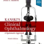Kanskis Clinical Ophthalmology A Systematic Approach 9th Edition