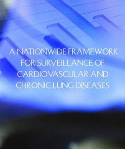 A Nationwide Framework for Surveillance of Cardiovascular and Chronic Lung Diseases