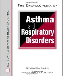 The Encyclopedia of Asthma and Respiratory Disorders