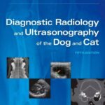 Diagnostic Radiology and Ultrasonography of the Dog and Cat