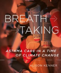 Breathtaking Asthma Care in a Time of Climate Change