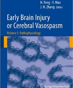 Early Brain Injury or Cerebral Vasospasm Volume 1 Pathophysiology