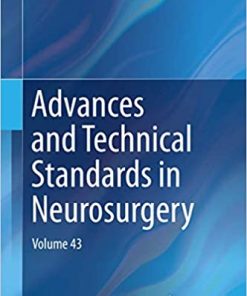 Advances and Technical Standards in Neurosurgery Volume 43