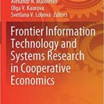 Frontier Information Technology and Systems Research in Cooperative Economics