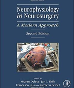 Neurophysiology in Neurosurgery A Modern Approach 2nd Ed