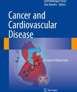 Cancer and Cardiovascular Disease A Concise Clinical Atlas