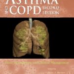 Asthma and COPD Basic Mechanisms and Clinical Management 2nd Edition