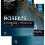 Rosens Emergency Medicine Concepts and Clinical Practice 10th Edition