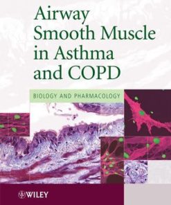 Airway Smooth Muscle in Asthma and COPD Biology and Pharmacology