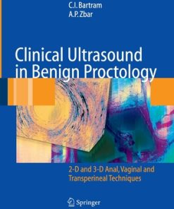 Clinical Ultrasound in Benign Proctology 2D and 3D Anal Vaginal and Transperineal Techniques