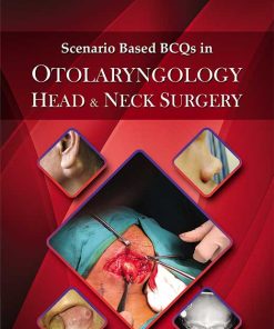 Scenario Based Bcqs in Otolaryngology Head & Neck Surgery