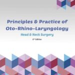 Principles And Pratice Of Oto Rhino Laryngology Head And Neck Surgery