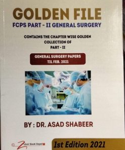 Golden File Fcps Part II General Surgery By Dr Asad Shabeer
