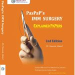 PasPaps IMM SURGERY Explained Papers 2nd Ed Dr Naeem Ahmed