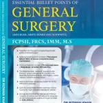 Essential Bullet Point Of General Surgery By Dr Rizwan Khan