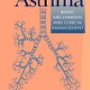 Asthma Basic Mechanisms and Clinical Management
