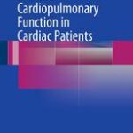 Exercise Cardiopulmonary Function in Cardiac Patients