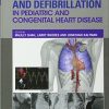 Cardiac Pacing and Defibrillation in Pediatric and Congenital Heart Disease