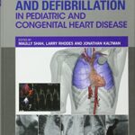 Cardiac Pacing and Defibrillation in Pediatric and Congenital Heart Disease