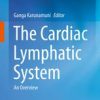 The Cardiac Lymphatic System An Overview